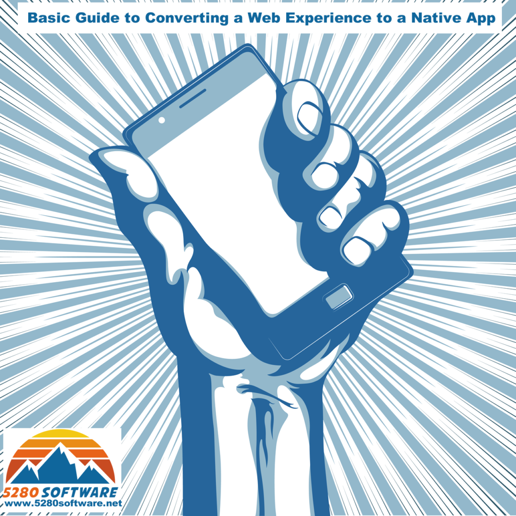 Basic Guide to Converting a Web Experience to a Native App